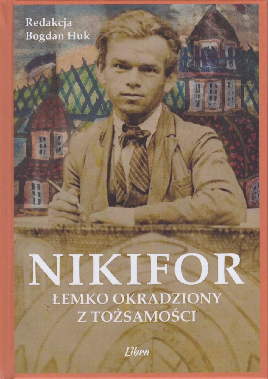 NIKIFOR. Łemko okradziony z tożsamości. Wybór dokumentów sądowych.