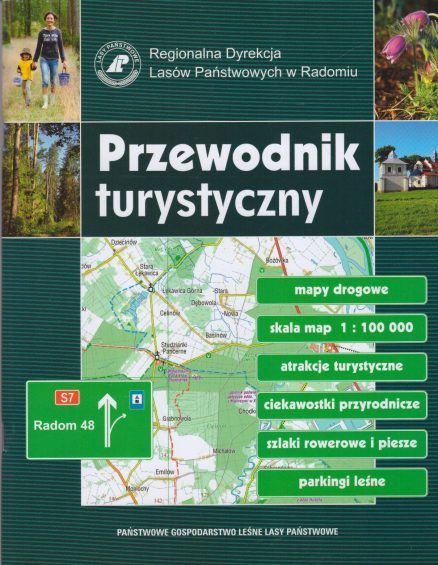 PRZEWODNIK  turystyczny. Mapy drogowe, skala map 1 : 100 000, atrakcje turystyczne, ciekawostki przyrodnicze, szlaki rowerowe i piesze, parkingi leśne.