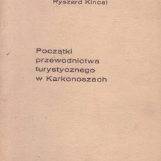 Początki przewodnictwa turystycznego w Karkonoszach