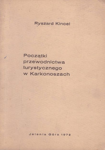 Początki przewodnictwa turystycznego w Karkonoszach