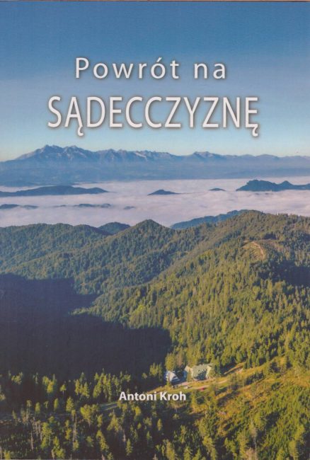 Powrót na Sądecczyznę.