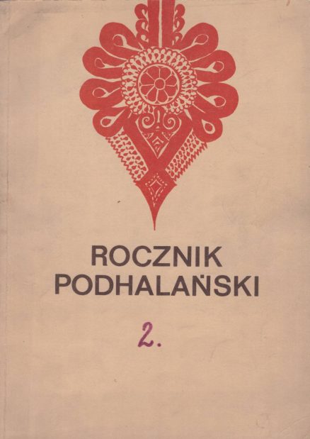 ROCZNIK Podhalański. Tom 2.