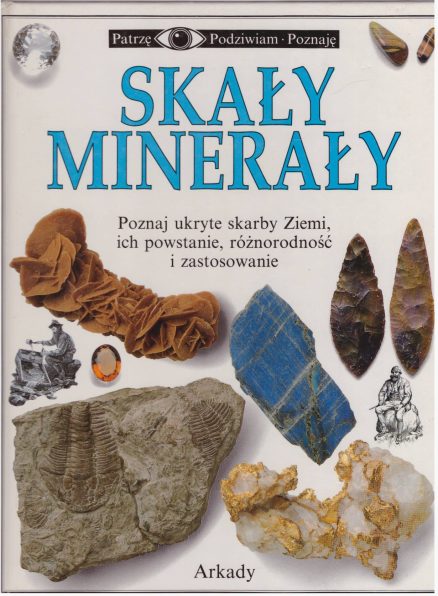 SKAŁY. Minerały.