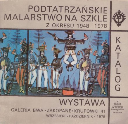 WYSTAWA Podtatrzańskie malarstwo na szkle z okresu 1948-1978