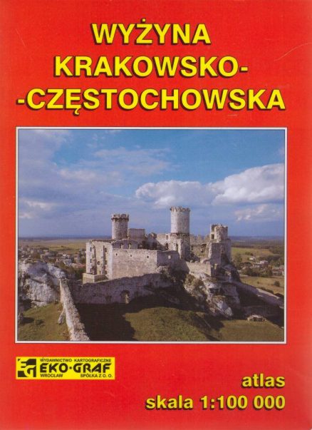 WYŻYNA Krakowsko-Częstochowska. Atlas. Skala 1:100 000.
