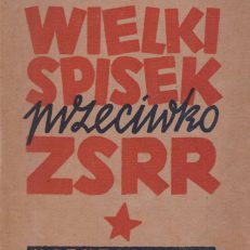 Wielki spisek przeciwko ZSRR.