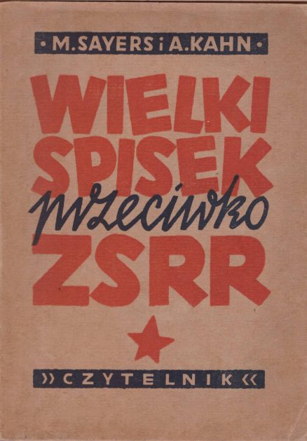Wielki spisek przeciwko ZSRR.