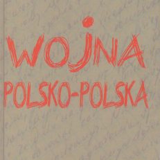 Wojna polsko-polska. Dziennik 1980 – 1983.