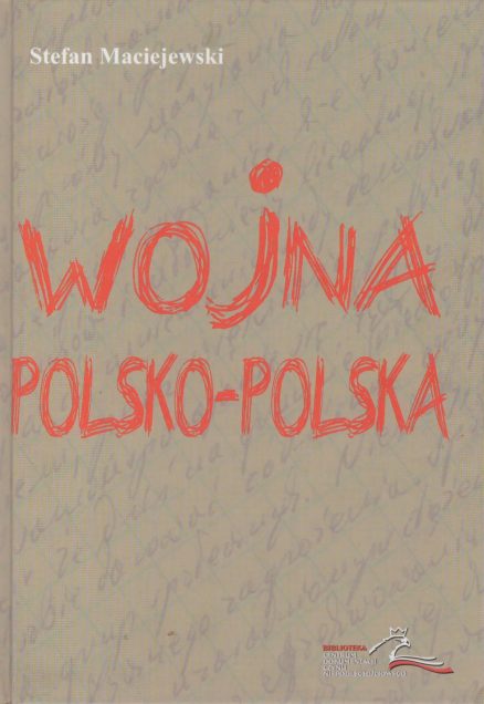 Wojna polsko-polska. Dziennik 1980 – 1983.