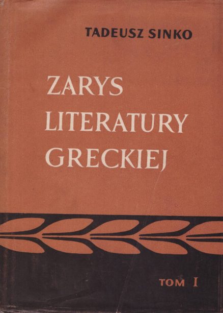 Zarys literatury greckiej. Tom I – II.