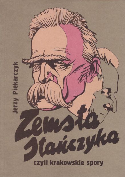 Zemsta Stańczyka czyli krakowskie spory.