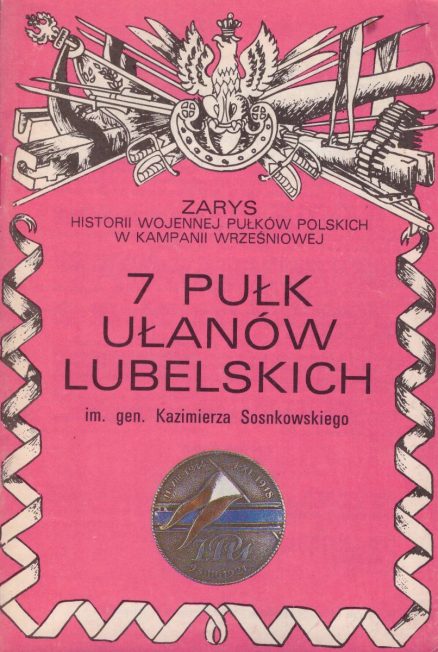 7 Pułk Ułanów Lubelskich im. gen. Kazimierza Sosnkowskiego.