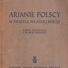 Arianie polscy w świetle własnej poezji. Zarys ideologii i wybór wierszy.