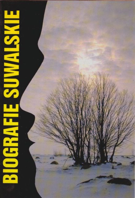 BIOGRAFIE suwalskie. Część II.