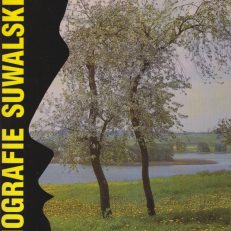 BIOGRAFIE suwalskie. Część III.