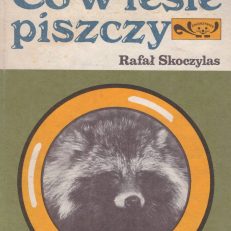 Co w lesie piszczy.