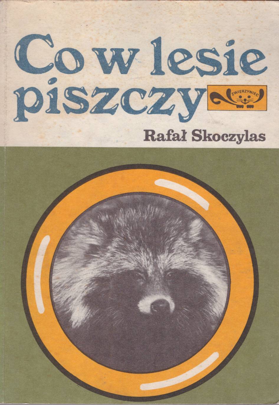 Co w lesie piszczy.