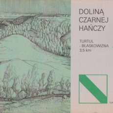 DOLINA Czarnej Hańczy. Turtul – Błaskowizna 3,5 km. Ścieżka poznawcza.