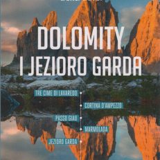 DOLOMITY i jezioro Garda.