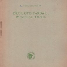 Drop, Otis tarda L. w Wielkopolsce.