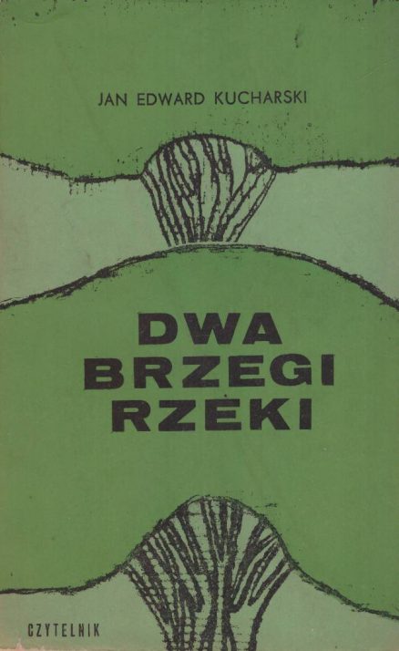 Dwa brzegi rzeki.