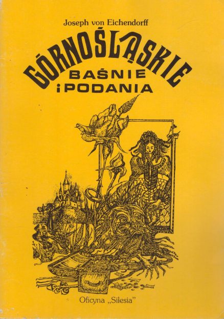 Górnośląskie baśnie i podania.