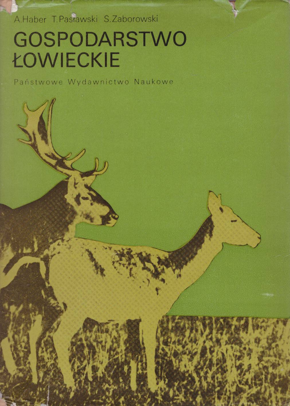 Gospodarstwo łowieckie. Wydanie pierwsze.