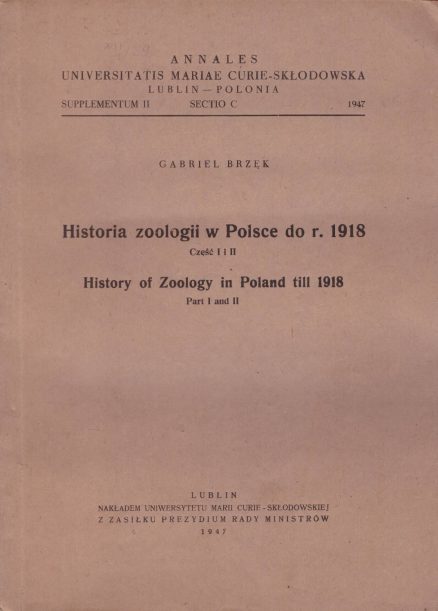 Historia zoologii w Polsce do r. 1918. Część I i II.