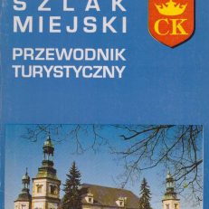 KIELCE. Szlak miejski. Przewodnik turystyczny.