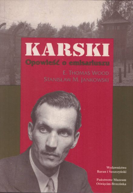 Karski. Opowieść o emisariuszu.