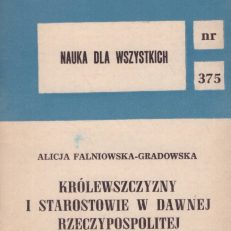 Królewszczyzny i starostowie w dawnej Rzeczypospolitej.