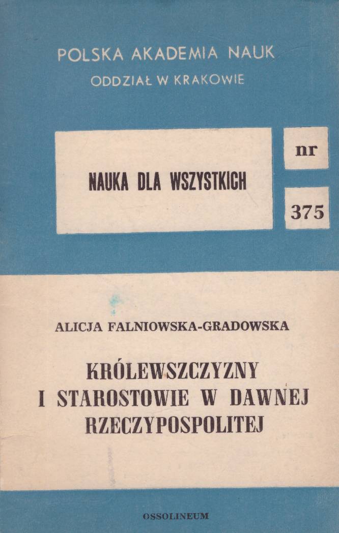 Królewszczyzny i starostowie w dawnej Rzeczypospolitej.
