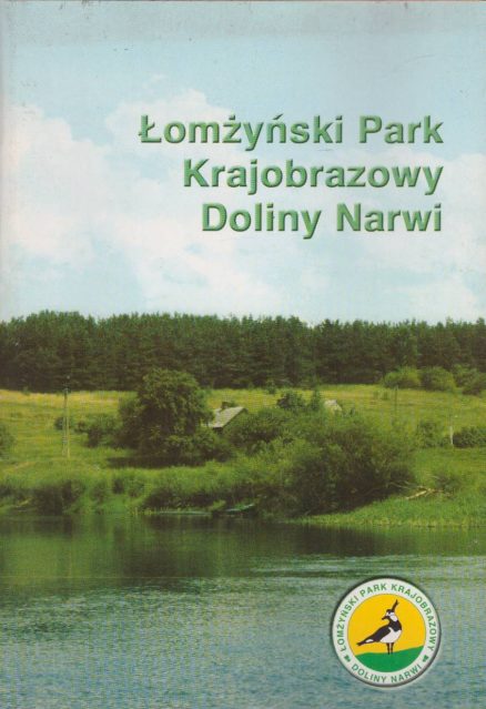 ŁOMŻYŃSKI Park Krajobrazowy Doliny Narwi.