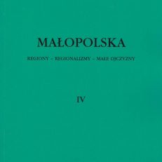 MAŁOPOLSKA IV. Regiony – Regionalizmy – Małe Ojczyzny.