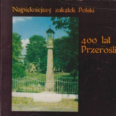 NAJPIĘKNIEJSZY zakątek Polski. 400 lat Przerośli.