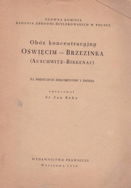 OBÓZ koncentracyjny Oświęcim – Brzezinka (Auschwitz – Birkenau).