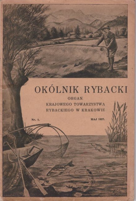 OKÓLNIK Rybacki. Organ Krajowego Towarzystwa Rybackiego w Krakowie. Nr 1 Maj 1927 Rok XXXIII.