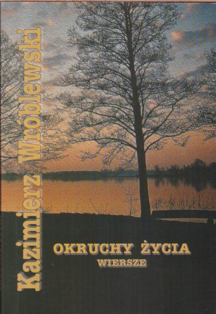 Okruchy życia. Wiersze.