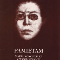 PAMIĘTAM. Maria Konopnicka z Wasiłowskich i Suwałki.