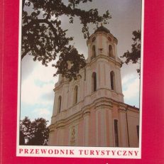 Po ziemi sejneńskiej. Przewodnik turystyczny.
