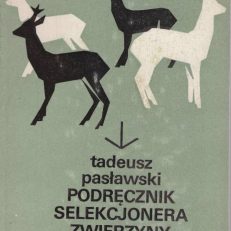 Podręcznik selekcjonera zwierzyny.