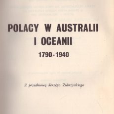 Polacy w Australii i Oceanii 1790 – 1940.