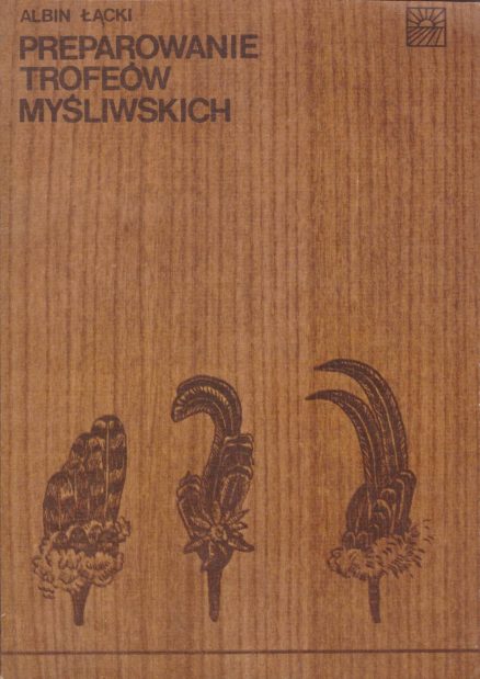 Preparowanie trofeów myśliwskich.