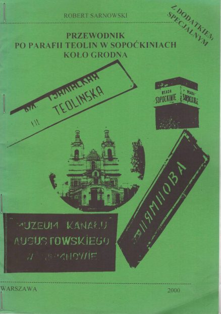 Przewodnik po parafii Teolin w Sopoćkiniach koło Grodna. Z dodatkiem specjalnym.