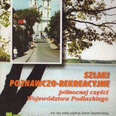 SZLAKI turystyczne Ziemi Sejneńskiej.