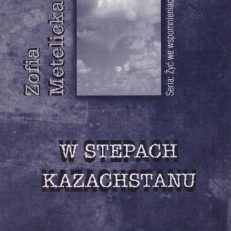 W stepach Kazachstanu.