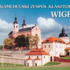 WIGRY. Pokamedulski zespół klasztorny. Informator.