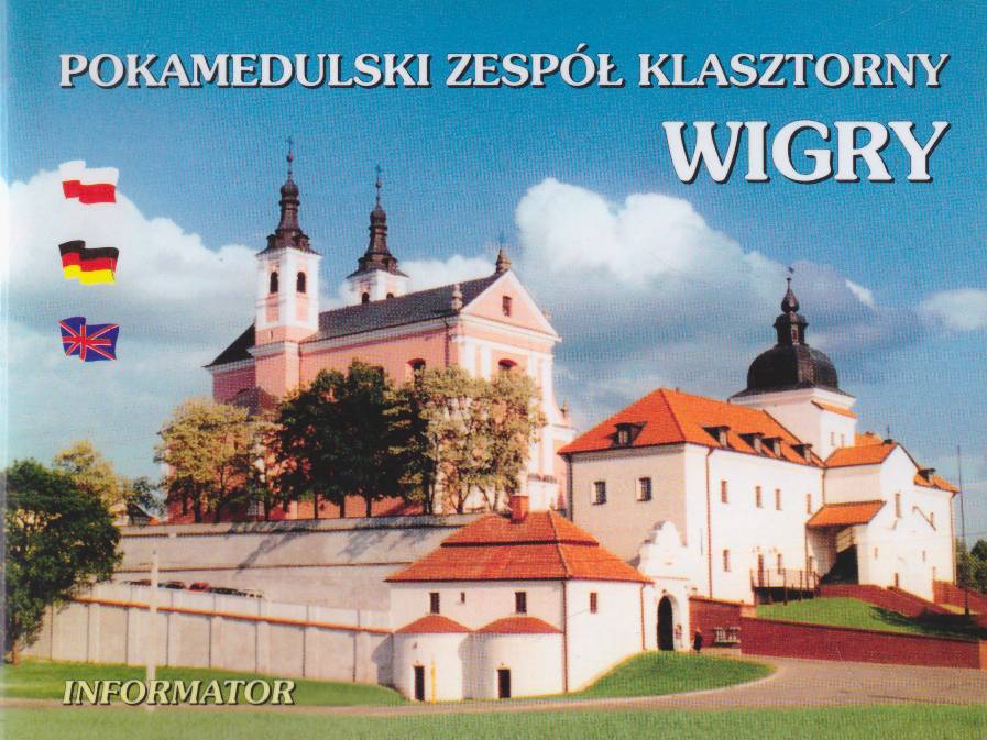 WIGRY. Pokamedulski zespół klasztorny. Informator.