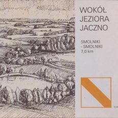 WOKÓŁ jeziora Jaczno. Smolniki – Smolniki 7,0 km. Ścieżka poznawcza.