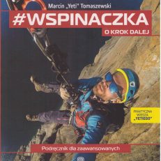 #Wspinaczka. O krok dalej. Praktyczna wiedza „Yetiego”. Podręcznik dla zaawansowanych.
